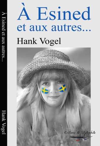 À Esined et aux autres, Hank Vogel.jpg