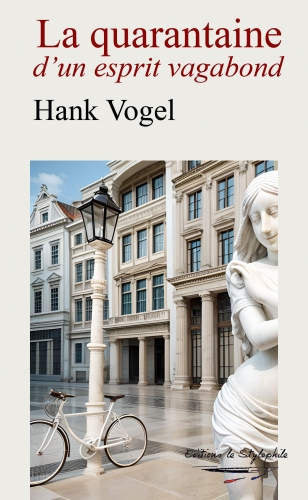 La quarantaine d'un esprit vagabond de Hank Vogel*.jpg