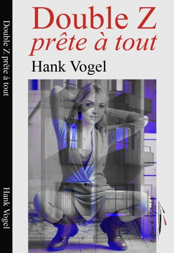Doublez Z prête à tout de Hank Vogel 3.jpg