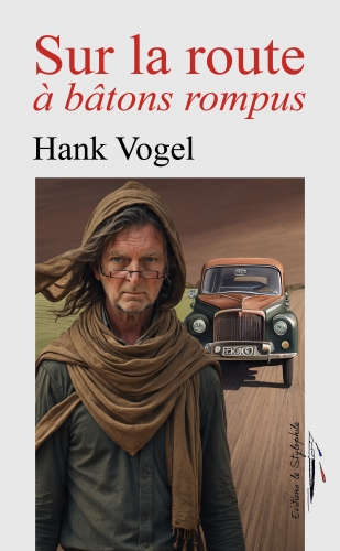 Sur la route à bâtons rompus de Hank Vogel.jpg