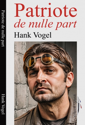 Patriote de nulle part de Hank Vogel.jpg