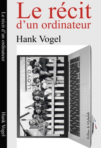 Le récit d'un ordinateur de Hank Vogel.jpg